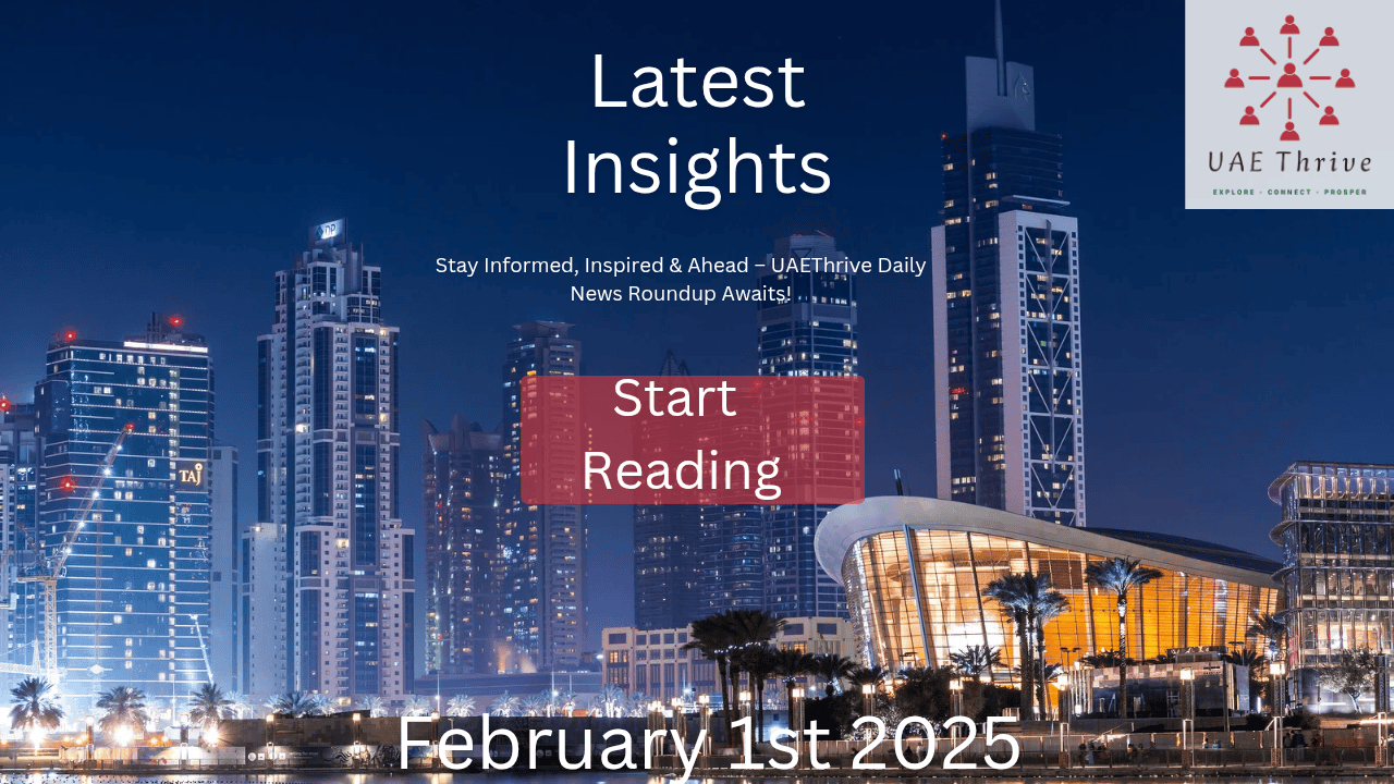 UAEThrive Daily News Roundup
