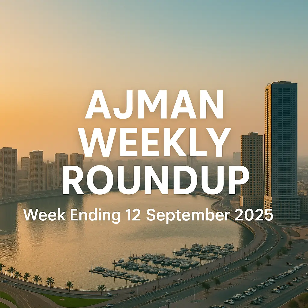 Ajman Weekly Roundup – skyline view of Ajman with marina at sunset, Week Ending 12 September 2025