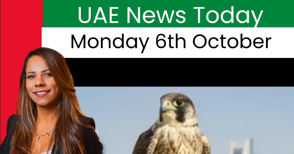 UAE News Today – Monday 6th October 2025 | Daily UAE headlines and highlights | uaethrive.com