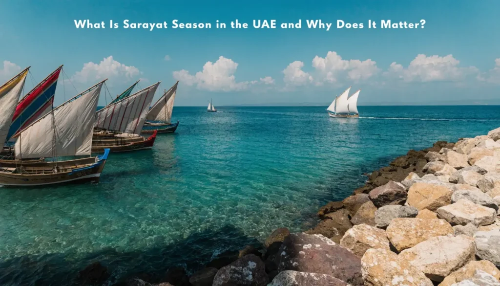 what is sarayat season in the uae and why does it matter